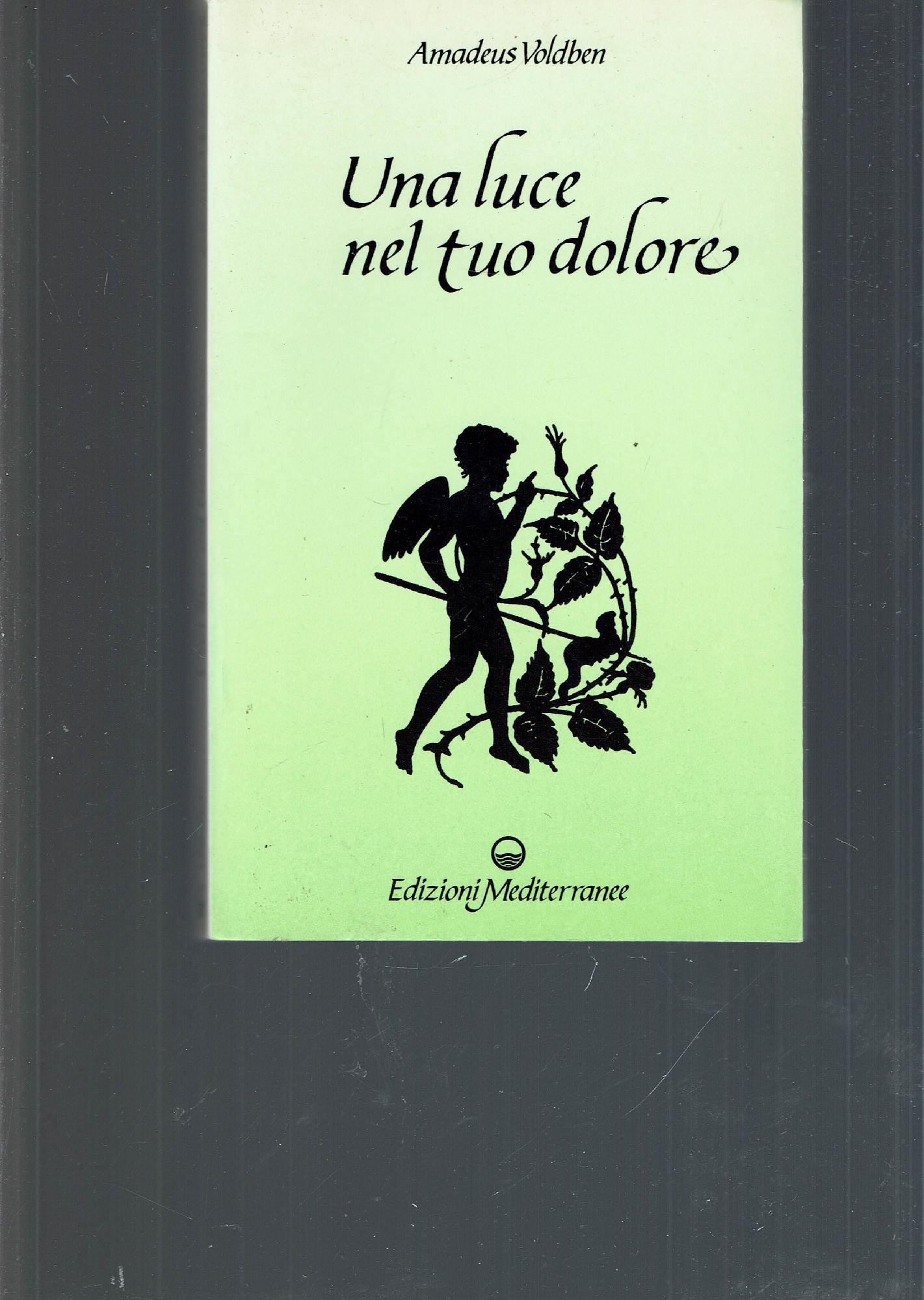 UNA LUCE NEL TUO DOLORE