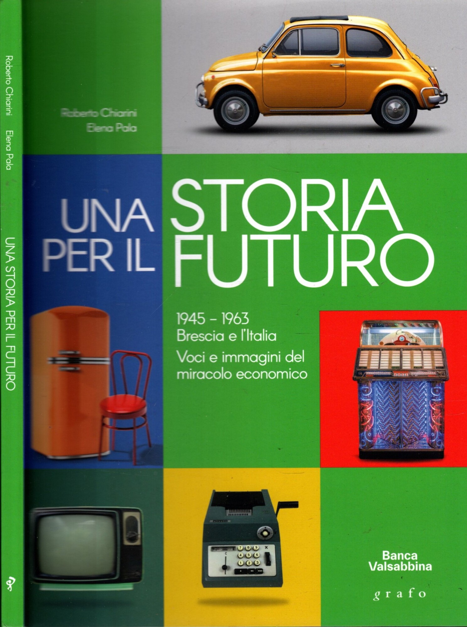 UNA STORIA PER IL FUTURO 1945-1963 BRESCIA E L'ITALIA - …