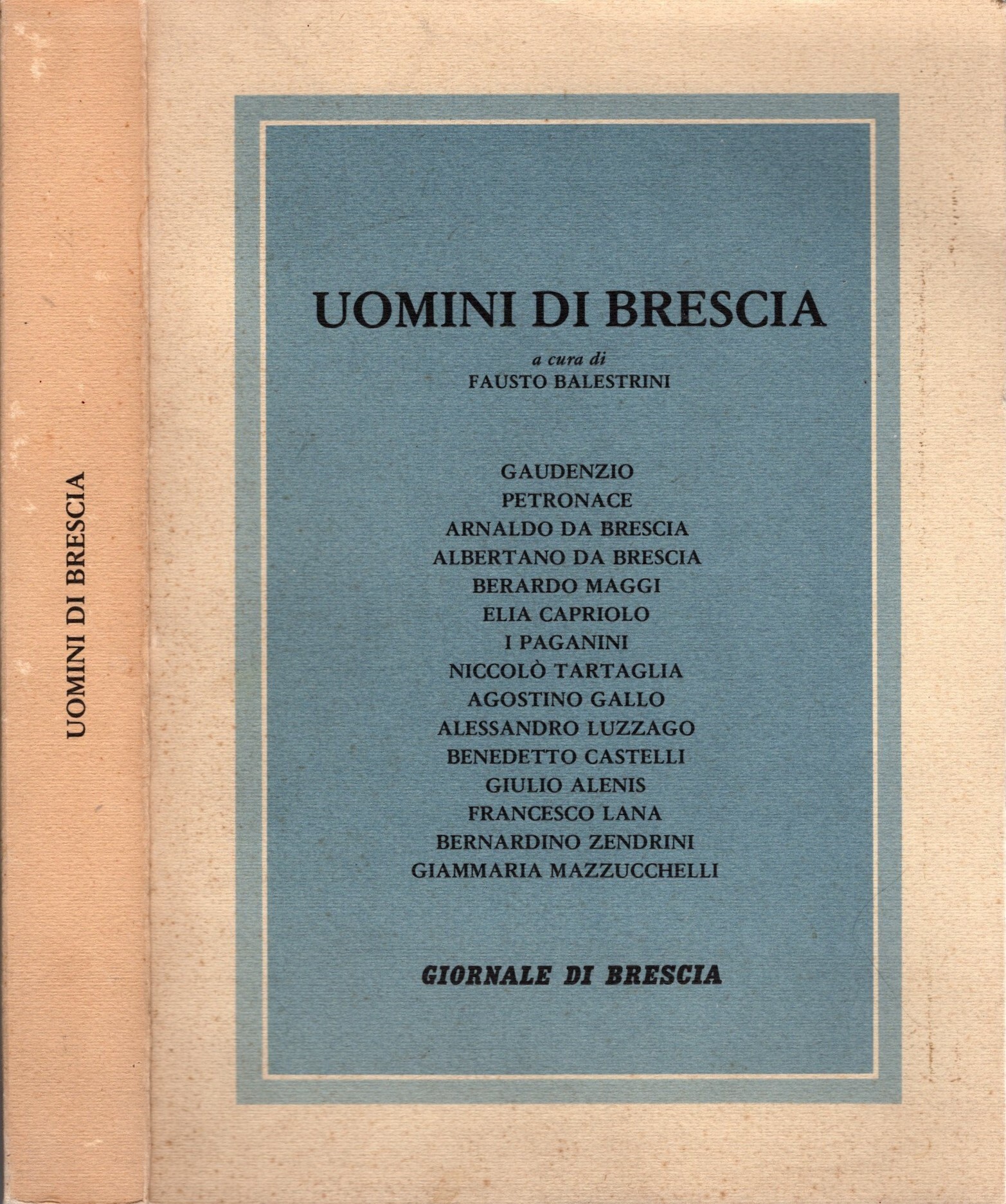 Uomini di Brescia di Balestrini Fausto inserto Giornale di Brescia