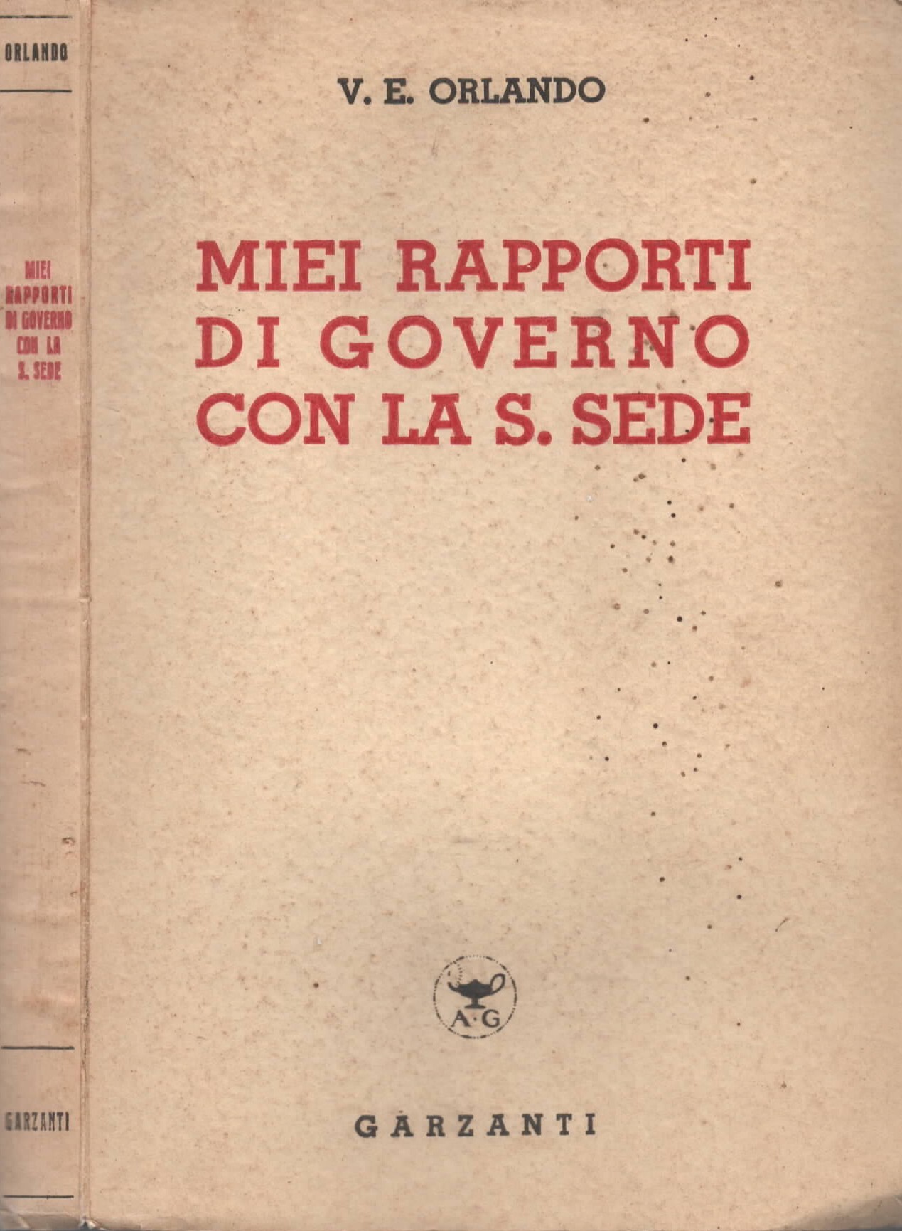 V. E. Orlando - Miei rapporti di governo con la …