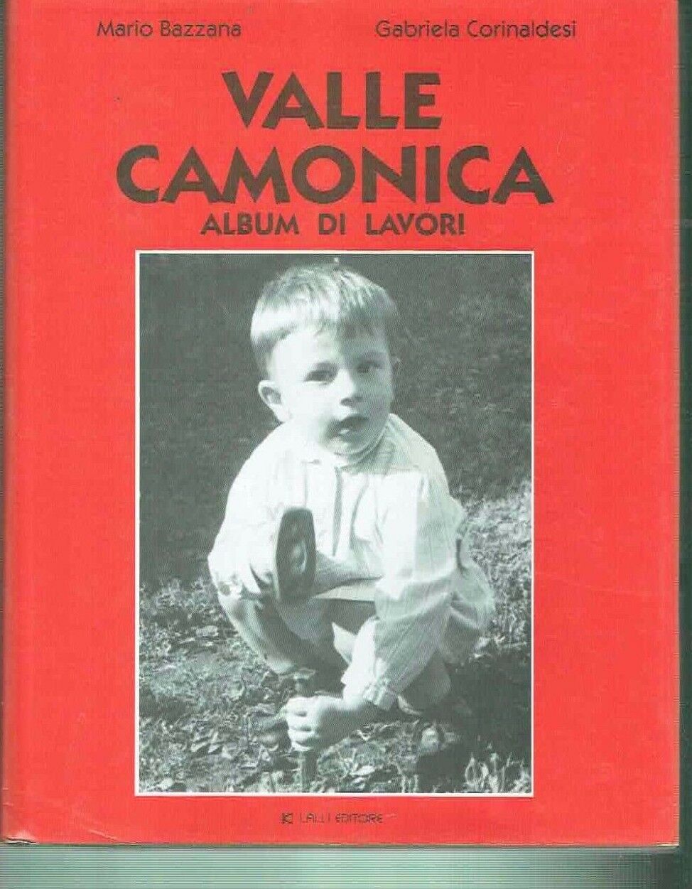VALLE CAMONICA ALBUM DI LAVORI ** BAZZANA / CORINALDESI