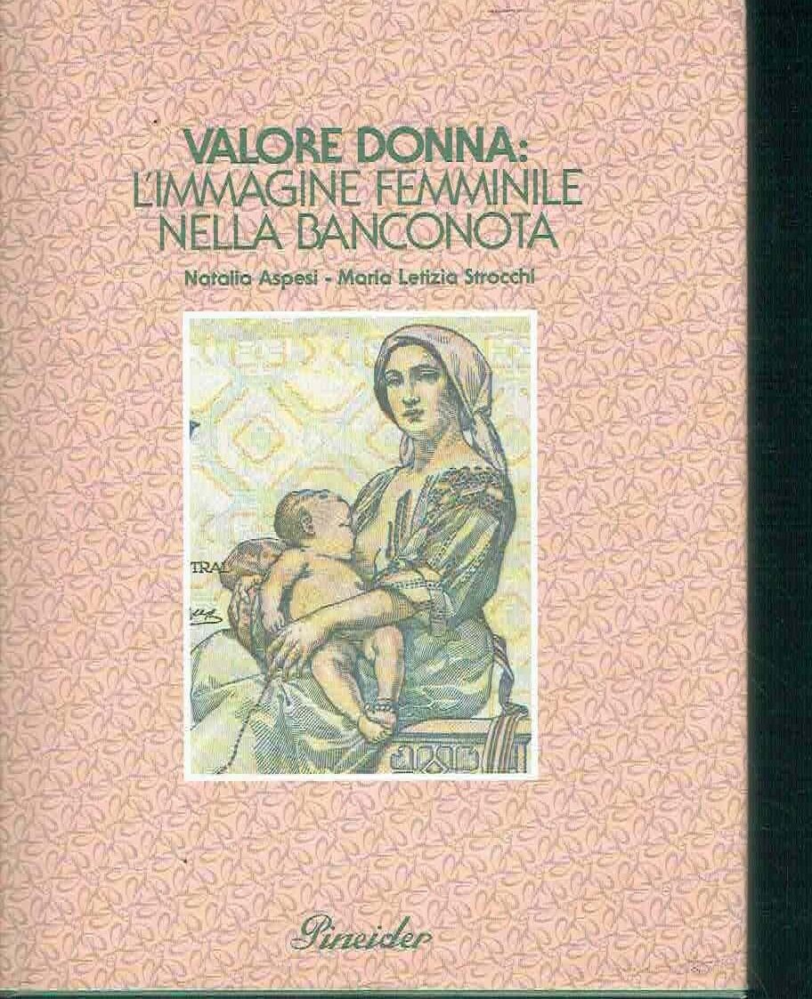VALORE DONNA: L'IMMAGINE FEMMINILE NELLA BANCONOTA