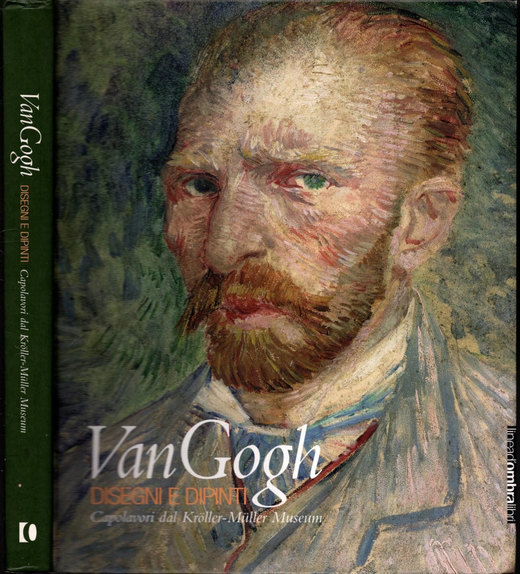 VAN GOGH DIPINTI E DISEGNI ** CAPOLAVORI DAL KROLLER-MULLER MUSEUM