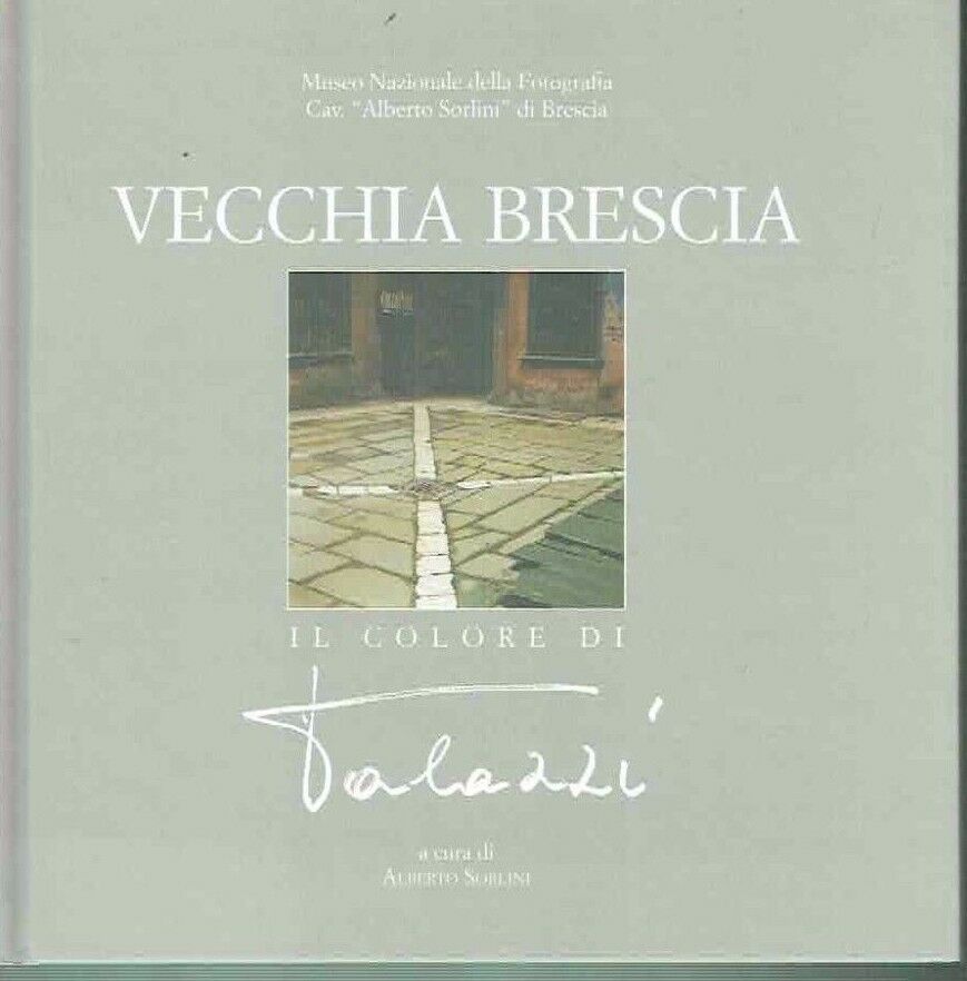VECCHIA BRESCIA I COLORI DI PALAZZI