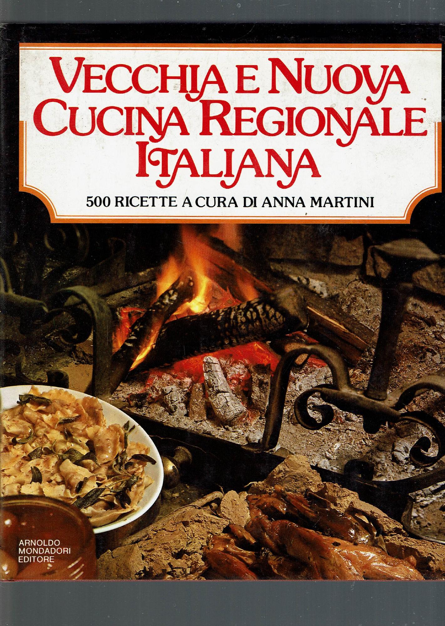 VECCHIA E NUOVA CUCINA REGIONALE ITALIANA