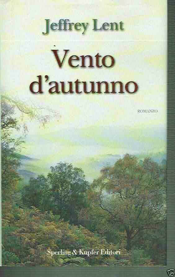 VENTO D'AUTUNNO JEFFREY LENT ED. SPERLING&amp;KUPFER
