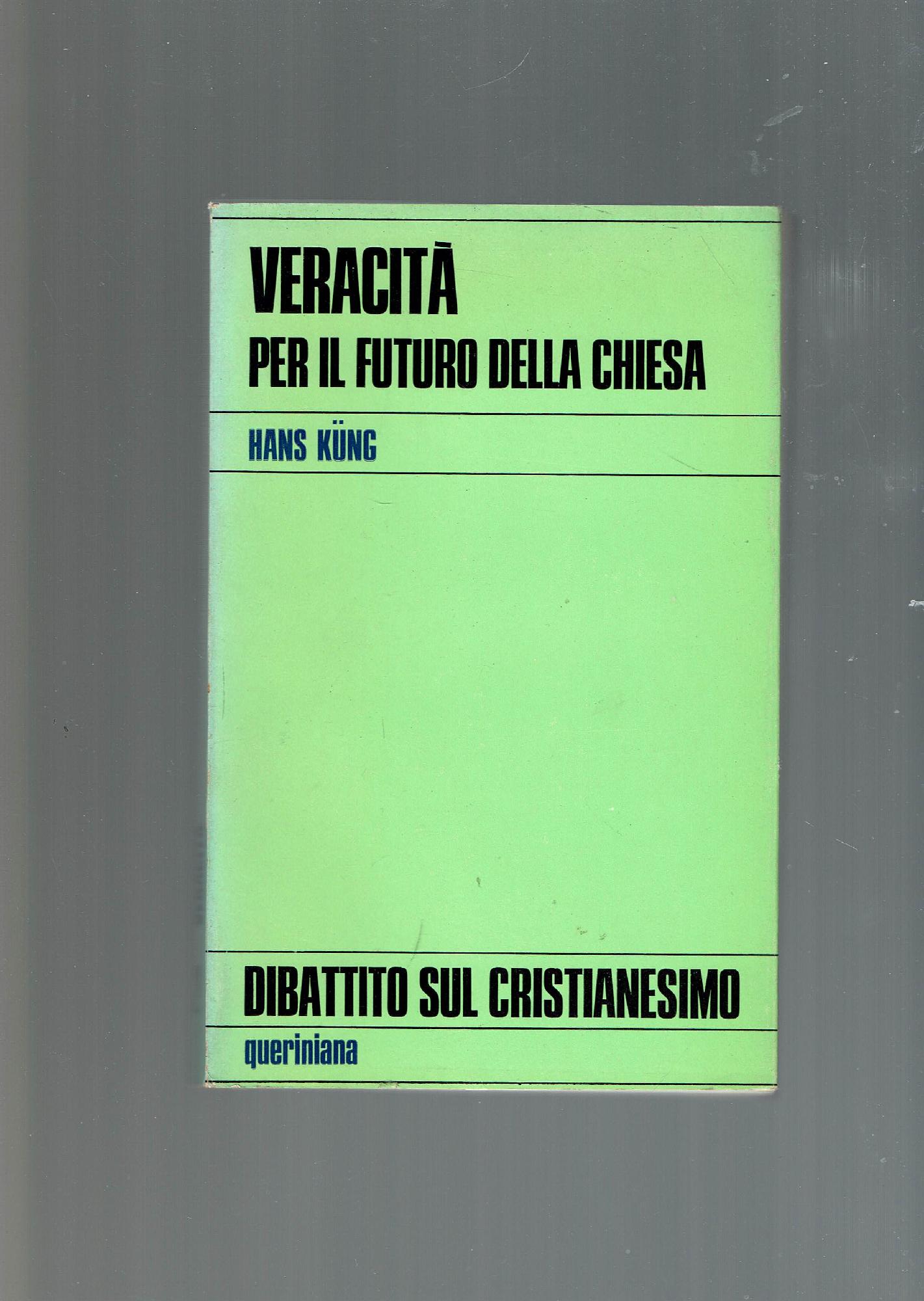 VERACITA' PER IL FUTURO DELLA CHIESA