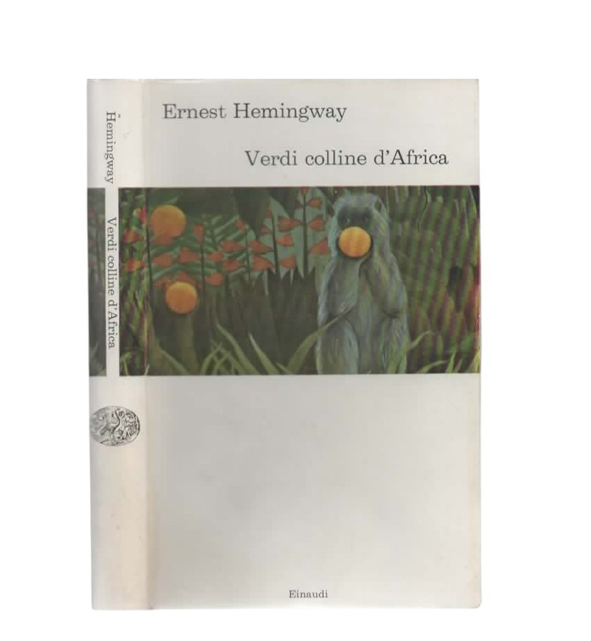 Verdi colline d'Africa di Ernest Hemingway