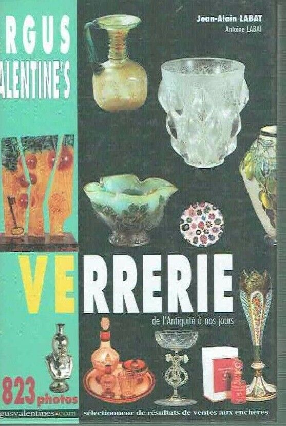 VERRERIE DE L'ANTIQUITE A NOS JOURS