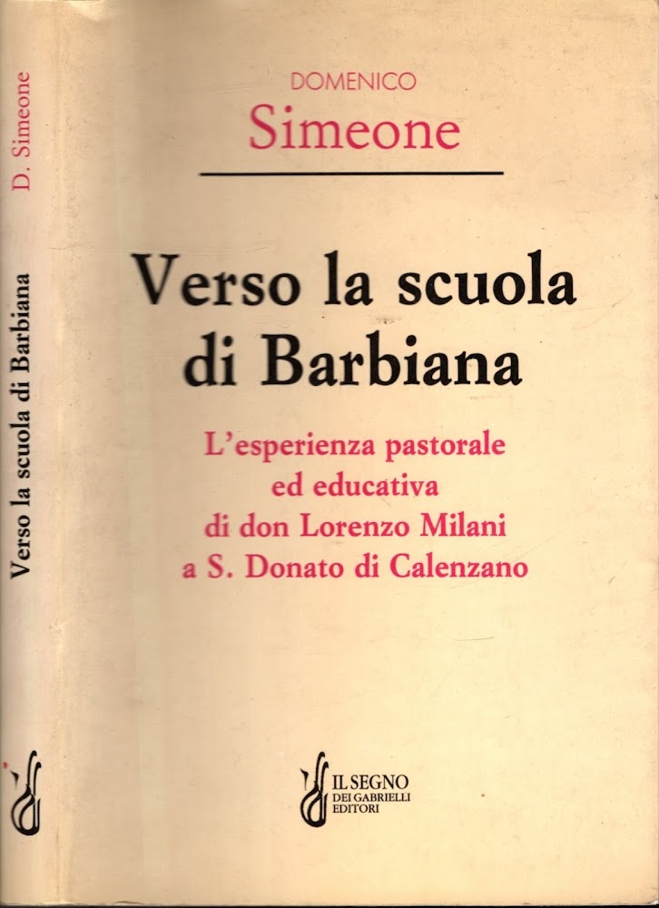 Verso la Scuola di Barbiana. L'esperienza pastorale ed educativa di …