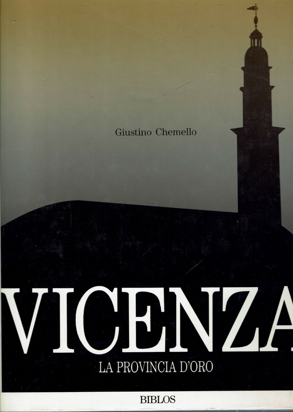 VICENZA LA PROVINCIA D'ORO ** BIBLOS