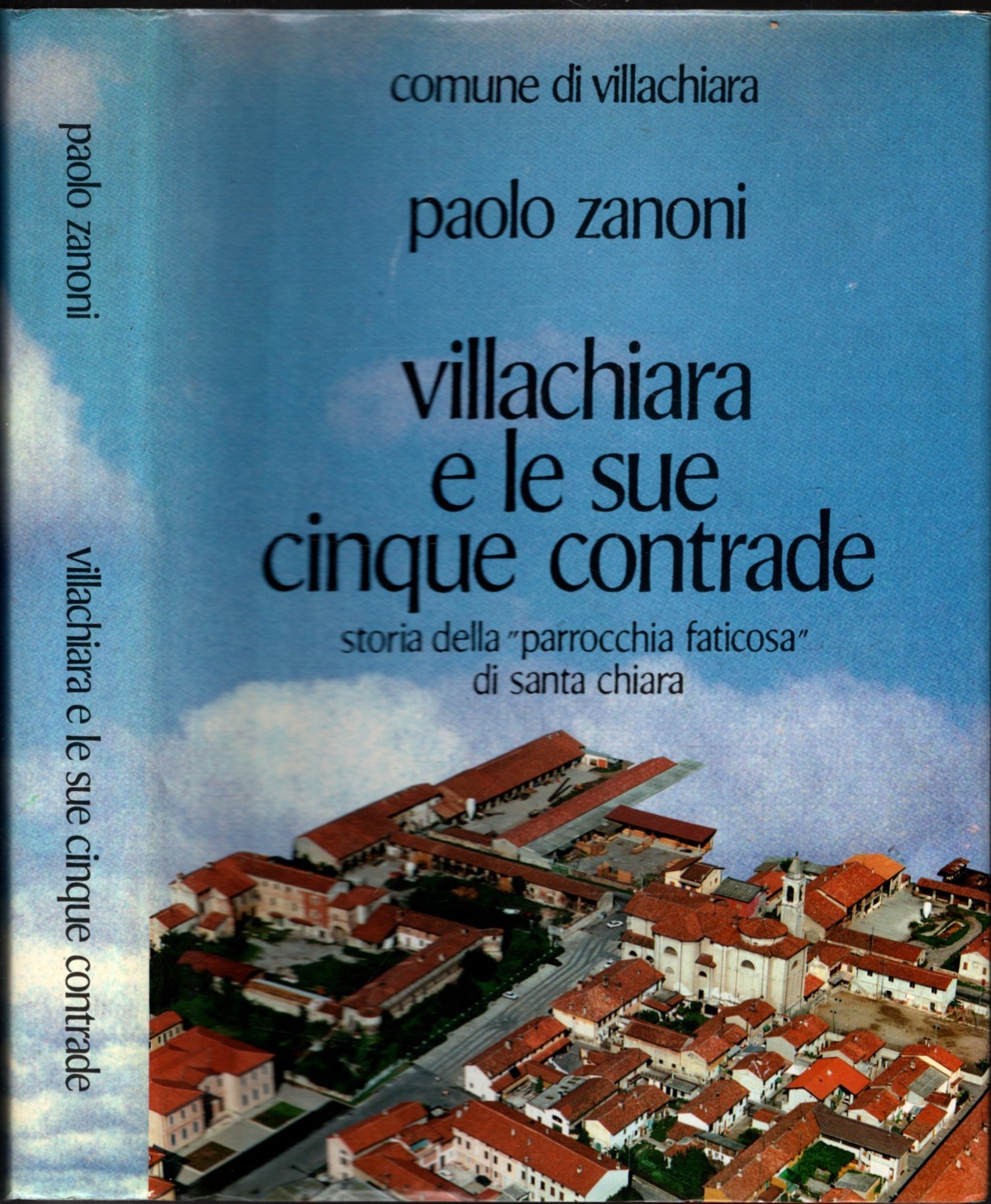 VILLACHIARA E LE SUE CINQUE CONTRADE STORIA DELLA "PARROCCHIA FATICOSA" …