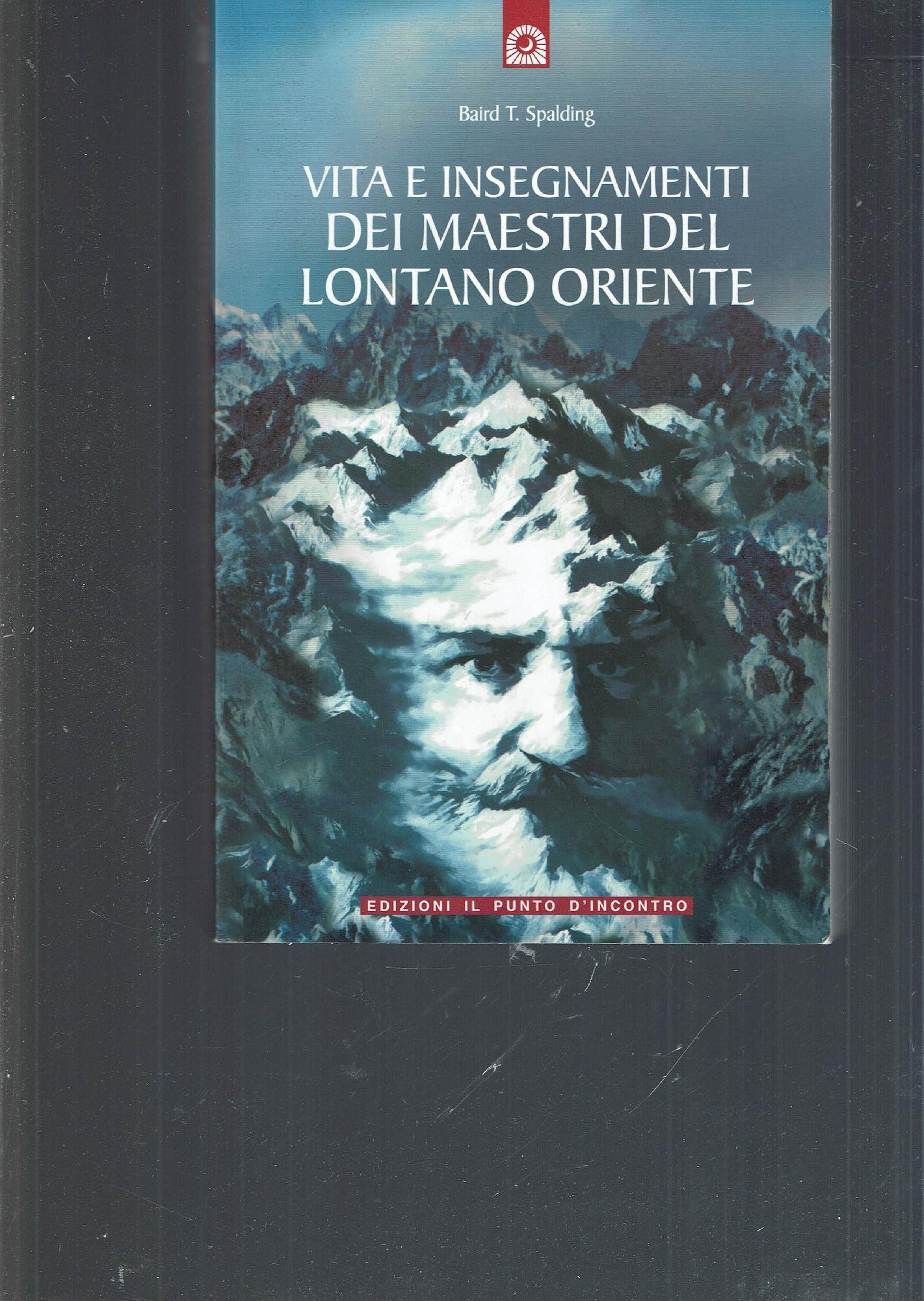 VITA E INSEGNAMENTI DEI MAESTRI DEL LONTANO ORIENTE