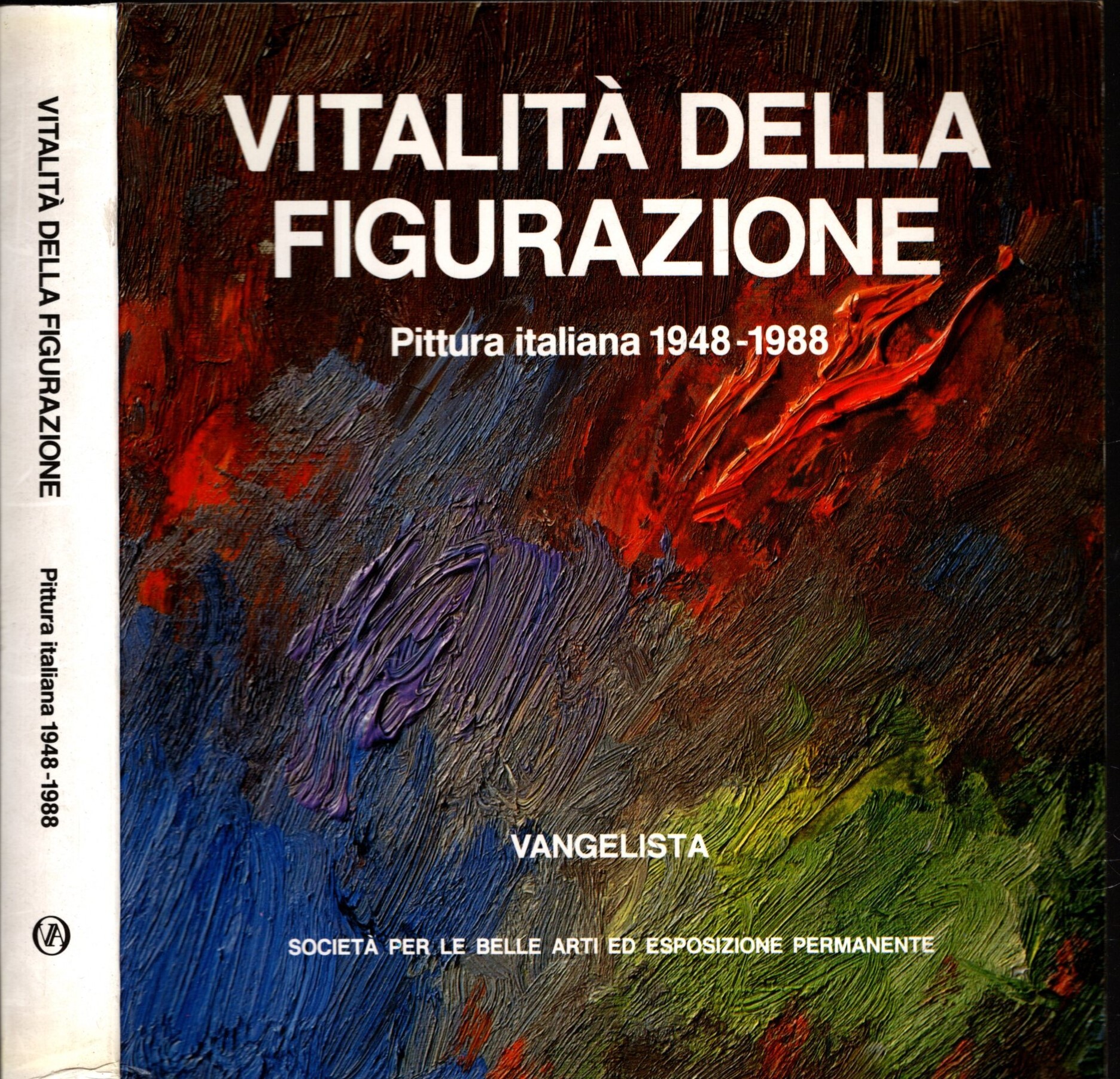 VITALITA' DELLA FIGURAZIONE - PITTURA ITALIANA 1948-1988