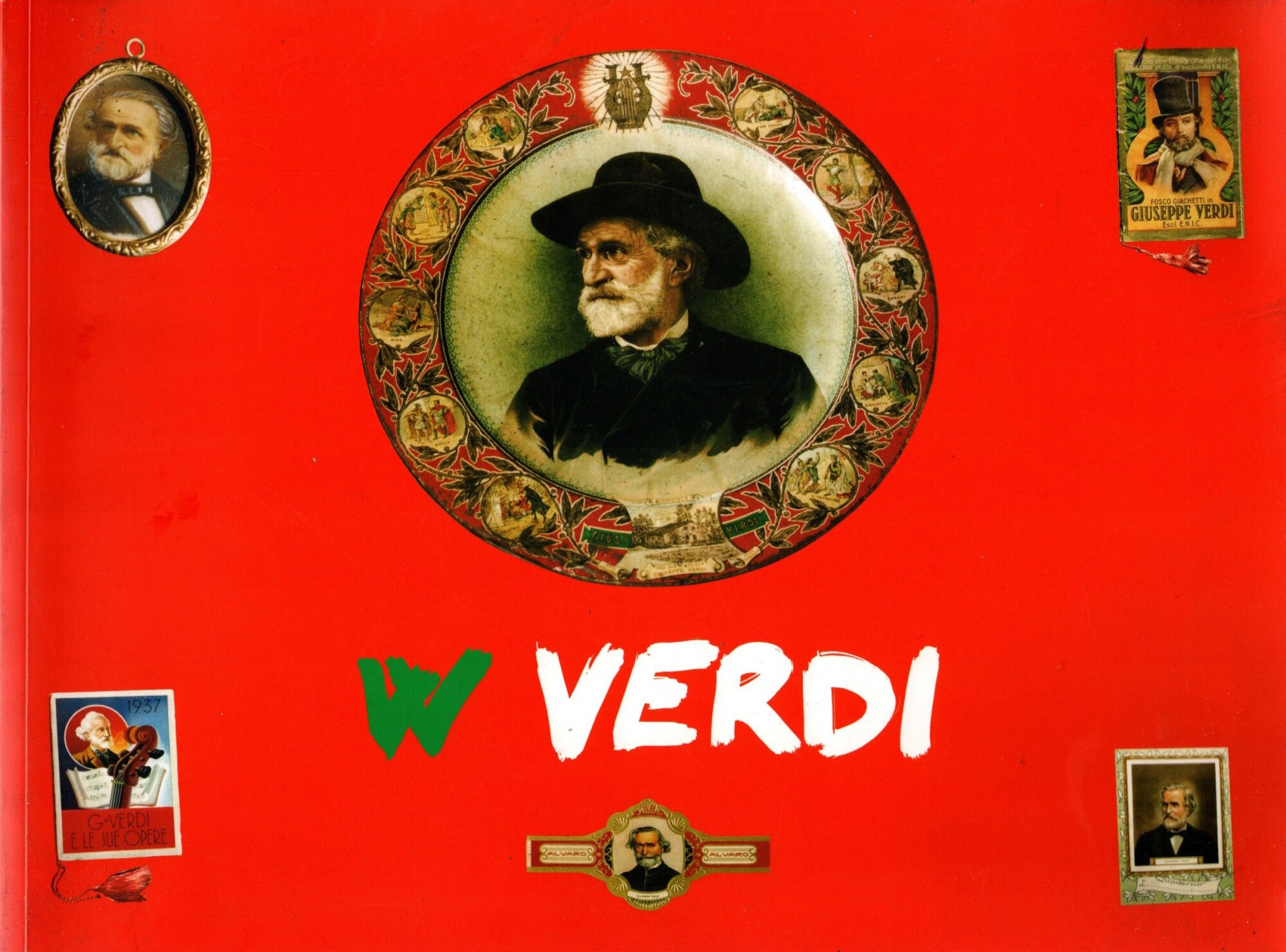 W Verdi: il mito verdiano a cura di Marzio Dell'Acqua