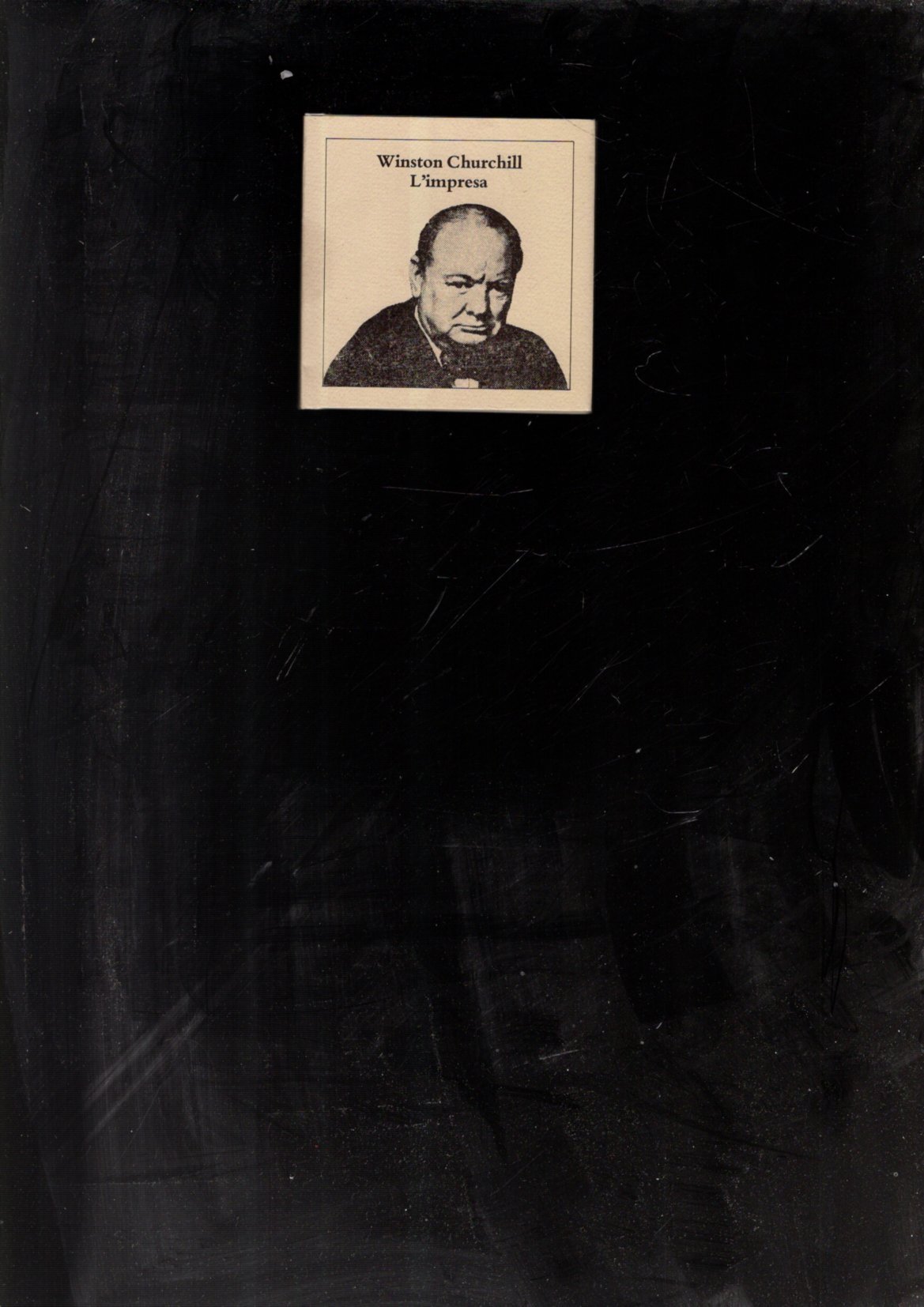 WINSTON CHURCHILL / L'IMPRESA