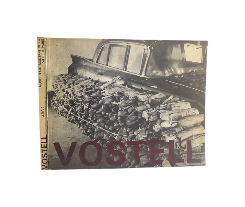 Wolf Vostell. Environnements / Happenings 1958 - 1974. A.R.C. 2. …