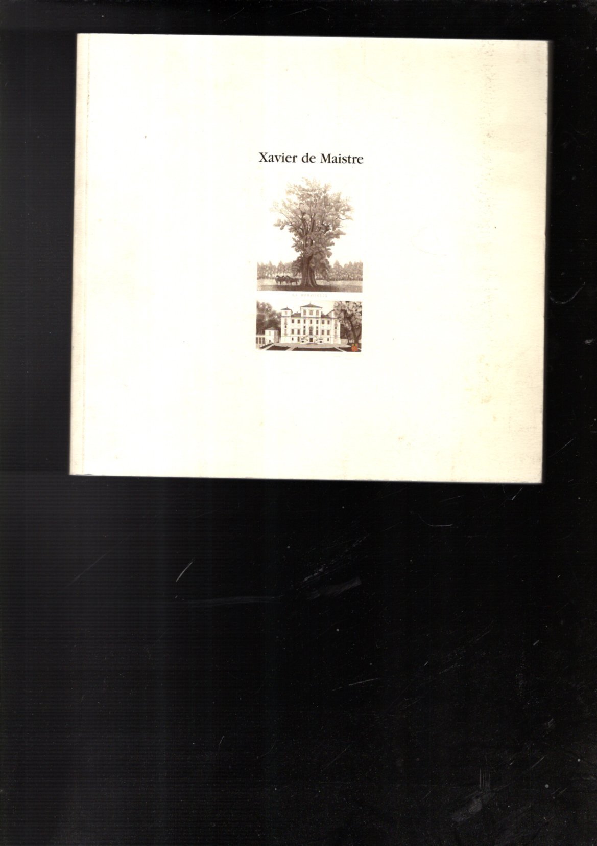 XAVIER DE MAISTRE "DOMAINES PRIVES" "TIRAGES HORS-COMMERCE"