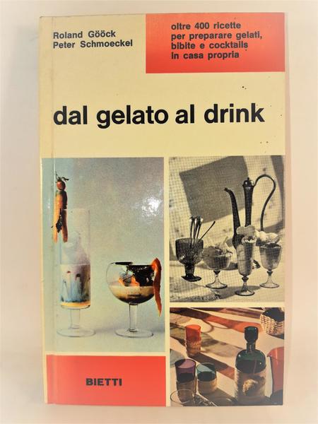 Roland Goock P. Schmoeckel dal gelato al drink Bietti 1966