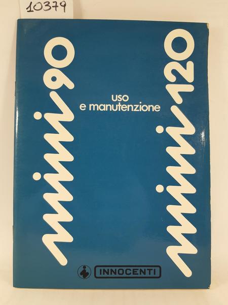Mini 90 Mini 120 uso e manutenzione Innocenti