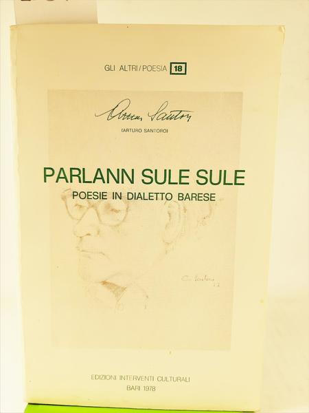 Arturo Santoro Parlann sule sule Poesie in dialetto barese 1978 …