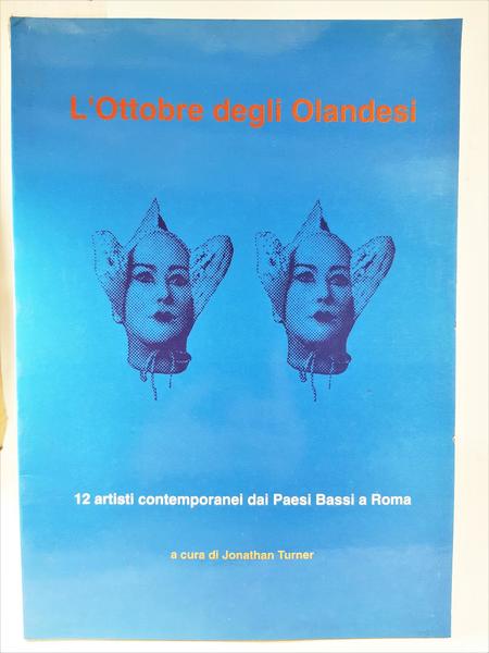 L'ottobre degli olandesi. 12 artisti contemporanei dei Paesi Bassi a …