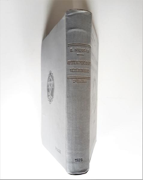 E Nicolas Ophtalmologie veterinaire et comparee Freres 2 ed. 1928