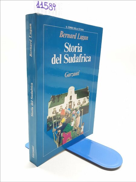 Bernard lugan Storia del Sudafrica Garzanti 1989 1∞ edizione
