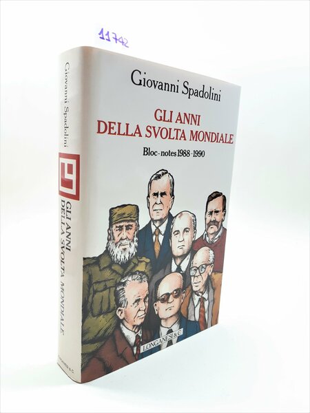 Giovanni Spadolini Gli anni della svolta mondiale bloc notes 1988-1990 …