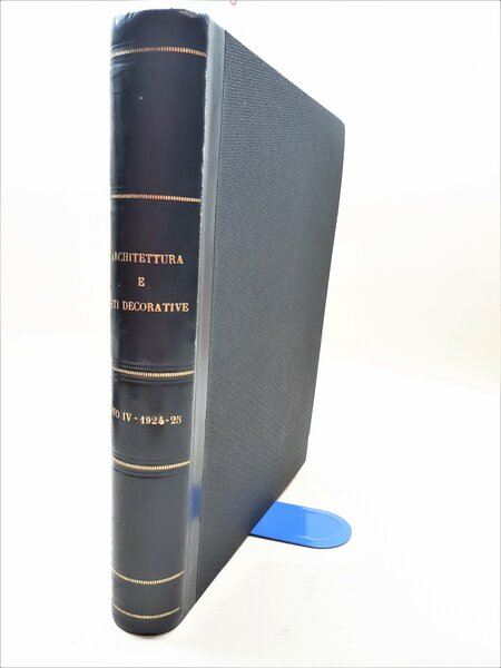 Architettura e arti decorative rivista d'arte e di storia Bestetti …