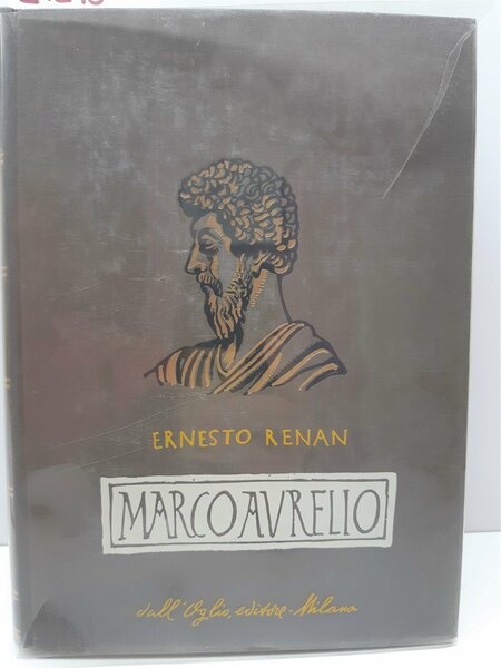 Ernesto Renan Marco Aurelio e la fine del mondo antico …