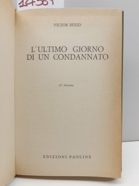 Victor Hugo L'ultimo giorno di un condannato 6° ed. Paoline …