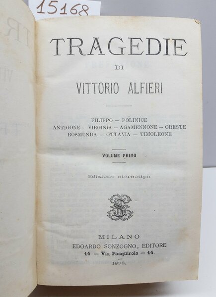 Vittorio Alfieri Tragedie due volumi in un unico tomo Sonzogno …