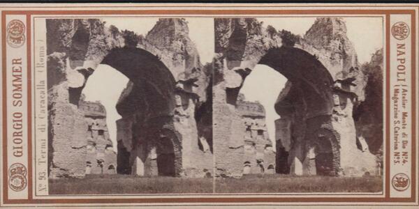 Foto stereoscopica Terme di Caracalla Roma by Sommer 1890 c.a.