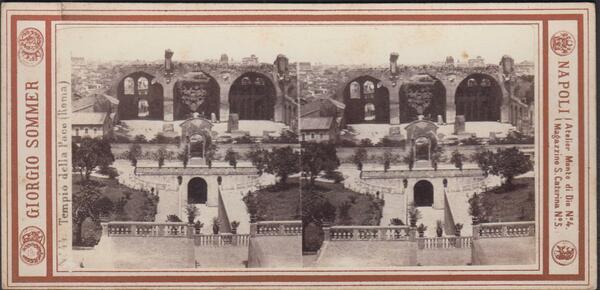 Foto stereoscopica Tempio della Pace Roma by Sommer 1890 c.a.