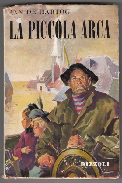 Ian De Hartog La Piccola Arca Rizzoli 1955 1∞ Edizione