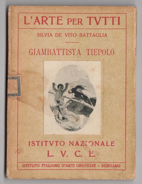 Silvia De Vito Battaglia Giambattista Tiepolo Istituto Nazionale Luce 1932