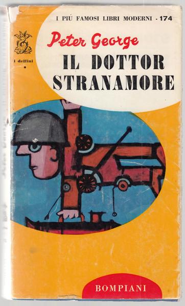 Peter George Il Dottor Stranamore ovvero come ho imparato a …