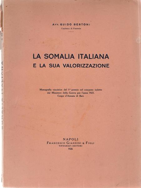 G. Bertoni La Somalia Italiana E La Sua Valorizzazione Napoli …