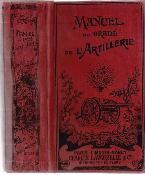 Manuel Du GradÈÇ d'Artillerie A L'usage Des Sous Officiers Brigadiers …