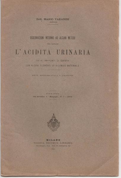 M. Varanini Metodi Per Dosare L'acidit‡ Urinaria Soc. Ed. Libraria …