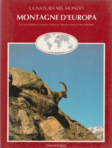 La Natura Del Mondo Montagne D'europa Ed. Futuro 1984 L5757