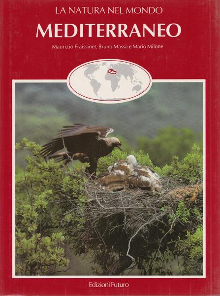 La Natura Del Mondo Mediterraneo Ed. Futuro 1985 L5759