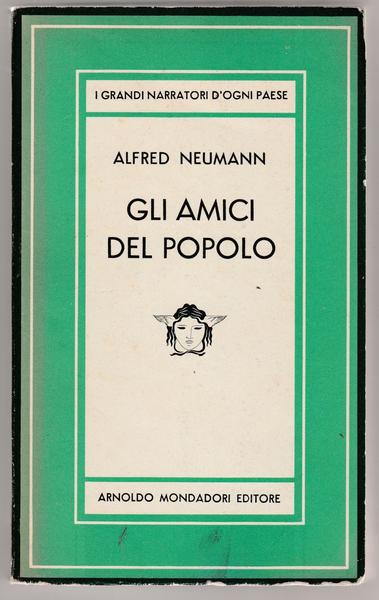 A. Neumann Gli Amici Del Popolo Mondadori 1950 1∞ Ed. …