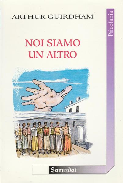 A. Guirdham Noi Siamo Un Altro Ed Samizdat 2000 L5818