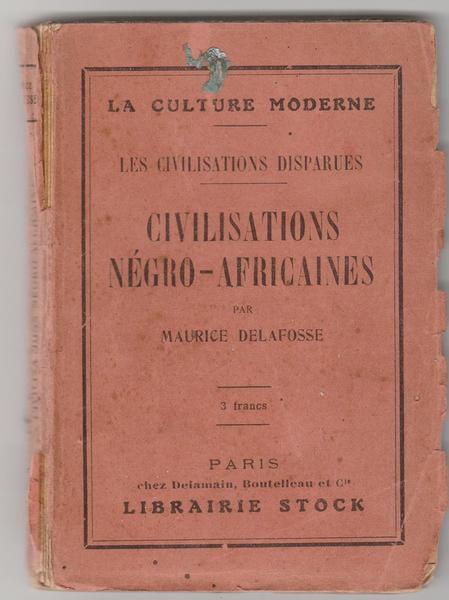 Civilisations NÈgro-Africaines Maurice Delafosse EditÈ Par Stock 1925 L5846