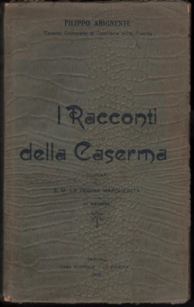 Filippo Abignente I racconti della caserma 3∞ edizione La Fiorita …