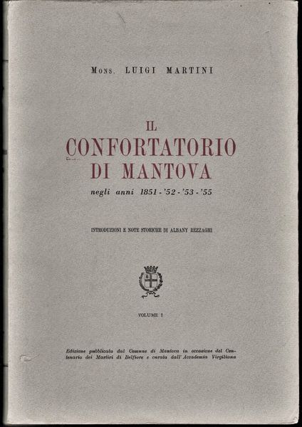 Il Confortatorio di Mantova Martiri di Belfiore-34 illustrazioni 1952 autografo