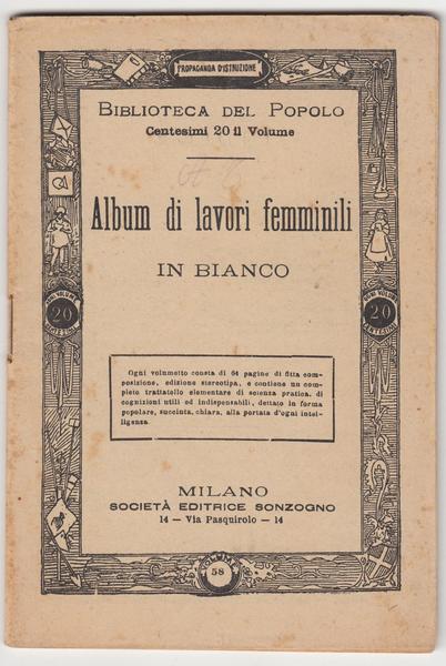 Unicinetto Biblioteca del Popolo album di lavori femminili Sonzogno senza …