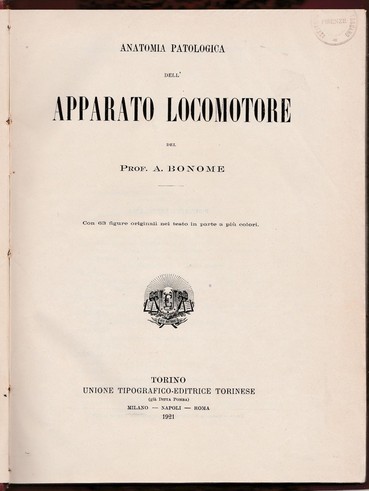 A. Bonome Anatomia Patologica Dell'apparato Locomotore Utet 1921